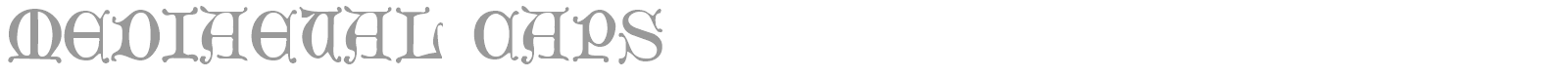 Mediaeval Caps font preview